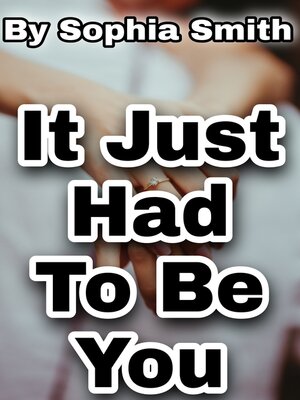 cover image of It Just Had to Be You